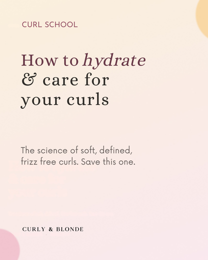 Curl School: Hydrate & Care for Your Curls